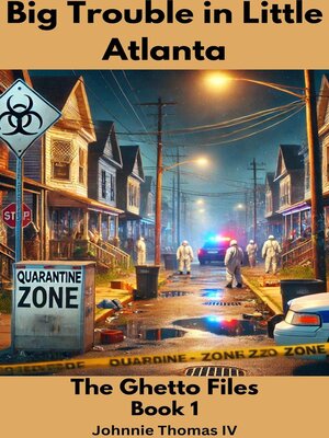 cover image of Big Trouble in Little Atlanta     the Ghetto Files